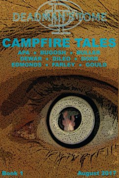 Deadman's Tome Campfire Tales Book One - Buller, Gary; Apa, Leonard; Bugosh, Josh