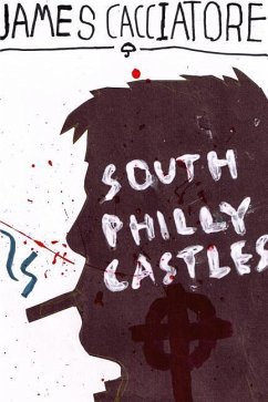 South Philly Castles - Cacciatore, James