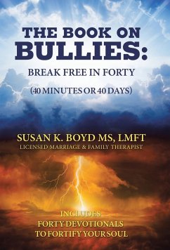 The Book on Bullies - Boyd Lmft, Susan K.