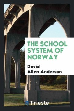 The school system of Norway - Anderson, David Allen