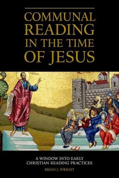 Communal Reading in the Time of Jesus - Wright, Brian J
