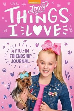 Jojo Siwa: Things I Love - Siwa, Jojo