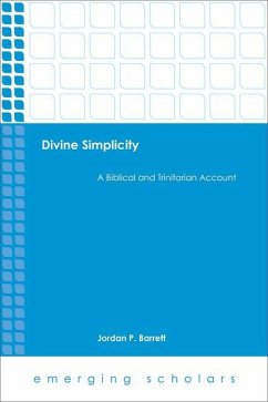 Divine Simplicity - Barrett, Jordan P