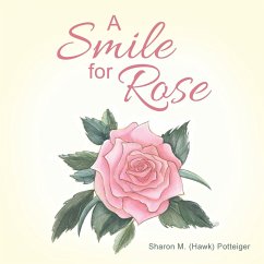 A Smile for Rose - (Hawk) Potteiger, Sharon M.