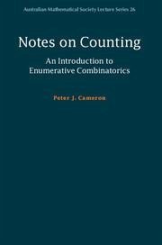 Notes on Counting: An Introduction to Enumerative Combinatorics - Cameron, Peter J