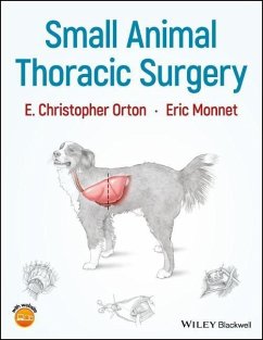 Small Animal Thoracic Surgery - Orton, E. Christopher;Monnet, Eric