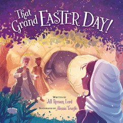 That Grand Easter Day! - Lord, Jill Roman