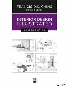 Interior Design Illustrated - Ching, Francis D. K. (University of Washington, Seattle, WA); Binggeli, Corky (Corky Binggeli Interior Design, Boston, MA)