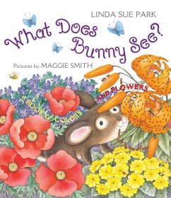 What Does Bunny See? - Park, Linda Sue