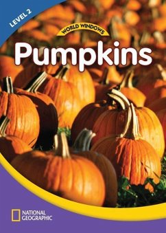 World Windows 2 (Science): Pumpkins: Content Literacy, Nonfiction Reading, Language & Literacy - National Geographic Learning