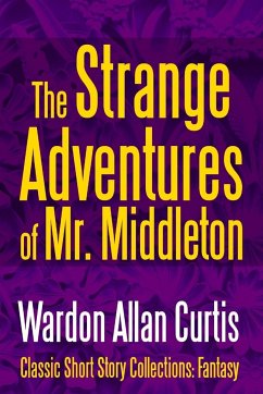 The Strange Adventures of Mr. Middleton - Curtis, Wardon Allan