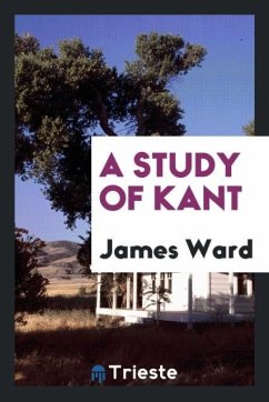 A study of Kant - Ward, James