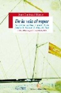 Cover De la vela al vapor : la marina catalana a través d'una familia de Vilassar de Mar: Els Surt