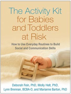 The Activity Kit for Babies and Toddlers at Risk - Fein, Deborah; Helt, Molly; Brennan, Lynn; Barton, Marianne