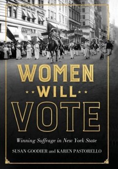 Women Will Vote - Goodier, Susan; Pastorello, Karen