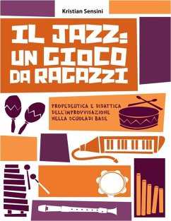 Il Jazz: un gioco da ragazzi (eBook, ePUB) - Sensini, Kristian