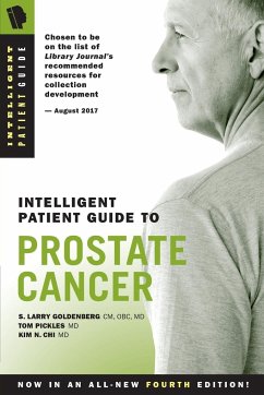 Intelligent Patient Guide to Prostate Cancer - Goldenberg, S. Larry; Pickles, Tom; Chi, Kim N.