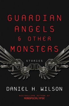 Guardian Angels and Other Monsters - Wilson, Daniel H