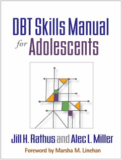 Dbt Skills Manual for Adolescents - Rathus, Jill H; Miller, Alec L