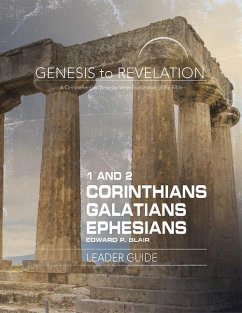 Genesis to Revelation: 1-2 Corinthians, Galatians, Ephesians Leader Guide - Blair, Edward P