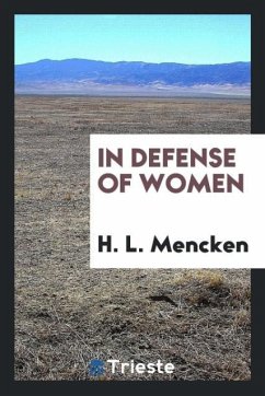 In defense of women - Mencken, H. L.