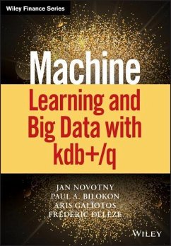 Machine Learning and Big Data with Kdb+/Q - Novotny, Jan;Bilokon, Paul A.;Galiotos, Aris