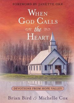 When God Calls the Heart - Bird, Brian; Cox, Michelle