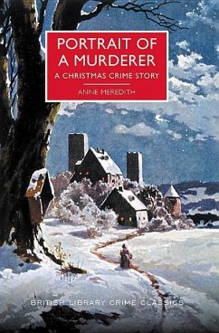 Portrait of a Murderer: A Christmas Crime Story - Meredith, Anne
