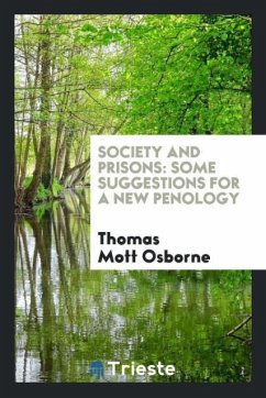 Society and prisons - Osborne, Thomas Mott