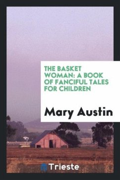 The basket woman - Austin, Mary