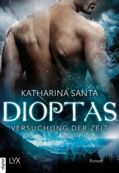 Dioptas - Versuchung der Zeit (eBook, ePUB) - Santa, Katharina