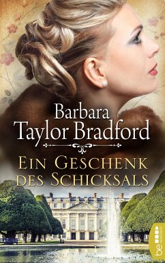 Ein Geschenk des Schicksals (eBook, ePUB) - Taylor Bradford, Barbara