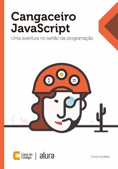 Cangaceiro JavaScript (eBook, ePUB) - Almeida, Flávio