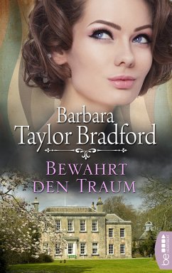 Bewahrt den Traum (eBook, ePUB) - Taylor Bradford, Barbara
