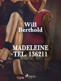 Madeleine Tel. 136211 (eBook, ePUB)