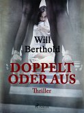 Doppelt oder aus (eBook, ePUB)