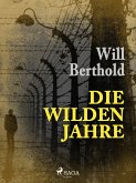 Die wilden Jahre (eBook, ePUB)