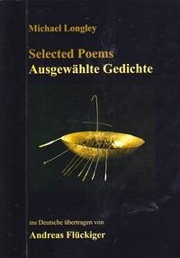 MICHAEL LONGLEY Selected Poems / Ausgewählte Gedichte