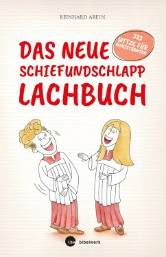 Das neue Schiefundschlapplachbuch (eBook, ePUB) - Abeln, Reinhard
