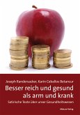 Besser reich und gesund als arm und krank (eBook, ePUB)