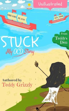 Stuck! My OCD Story (OCD Battlefield, #1) (eBook, ePUB) - Grizzly, Teddy