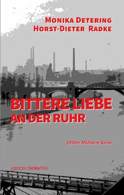 Bittere Liebe an der Ruhr: 1950er-Krimi