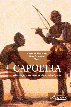 Capoeira (eBook, ePUB) - da Mello, André Silva; Schneider, Omar