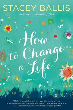 How to Change a Life (eBook, ePUB) - Ballis, Stacey