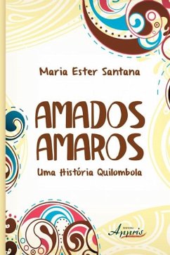Amados amaros (eBook, ePUB) - Santana, Maria Ester