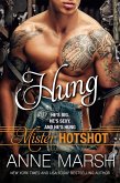 Hung (Mister Hotshot, #1) (eBook, ePUB)