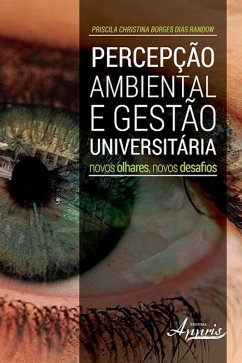Percepção ambiental e gestão universitária (eBook, ePUB) - Randow, Priscila Christina Borges Dias