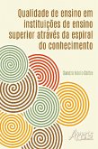 Qualidade de ensino em instituições de ensino superior através da espiral do conhecimento (eBook, ePUB)