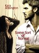 Some Sort of Normal (eBook, ePUB) - Bild 1