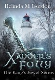 Xander's Folly (The King's Jewel, #2) (eBook, ePUB)